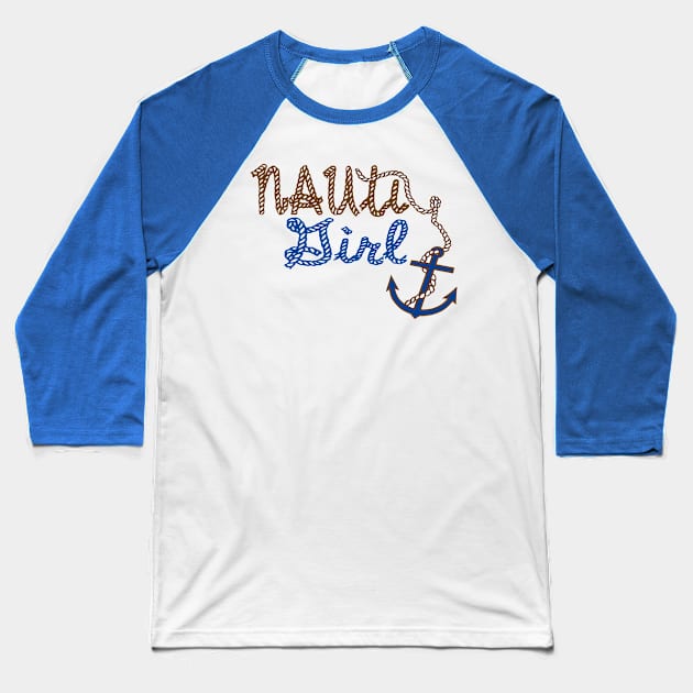 Nauti Girl Womens Boat Shirt Baseball T-Shirt by Sailfaster Designs